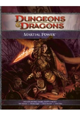 Martial Power: A 4th Edition D&D Supplement (D&D Rules Expansion)
