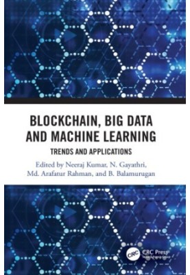 Blockchain, big data and machine learning: trends and applications