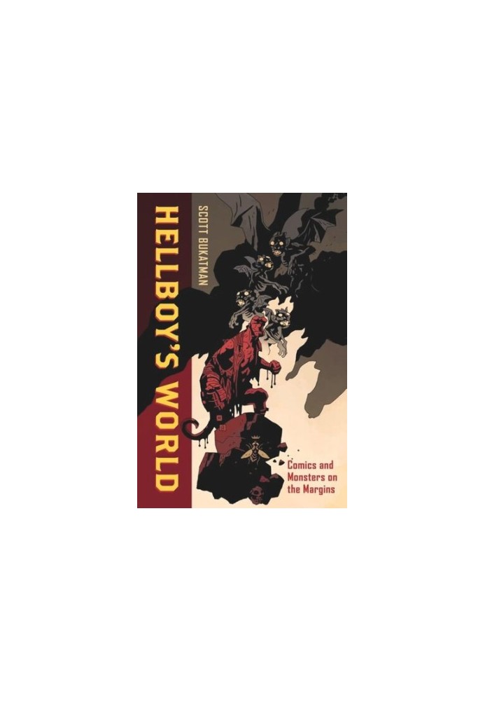 Hellboy's World: Comics and Monsters on the Margins