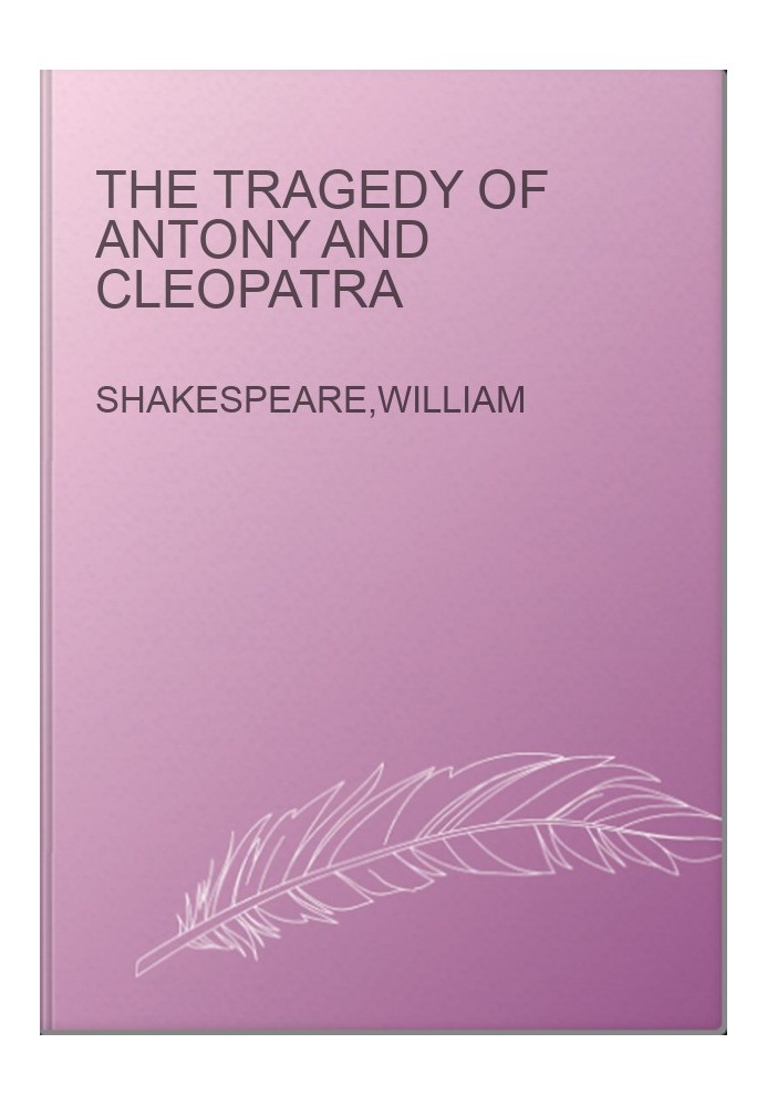 The Tragedy of Antony and Cleopatra