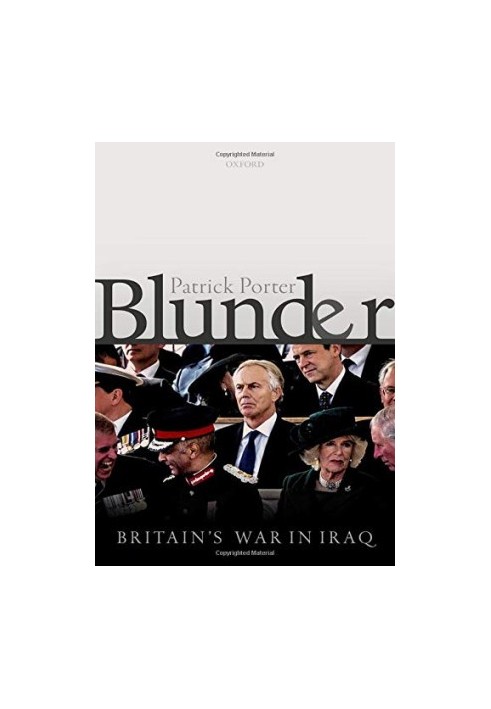 Blunder: Britain's War in Iraq