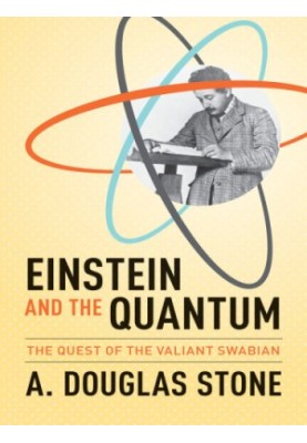Einstein and the Quantum: The Quest of the Valiant Swabian