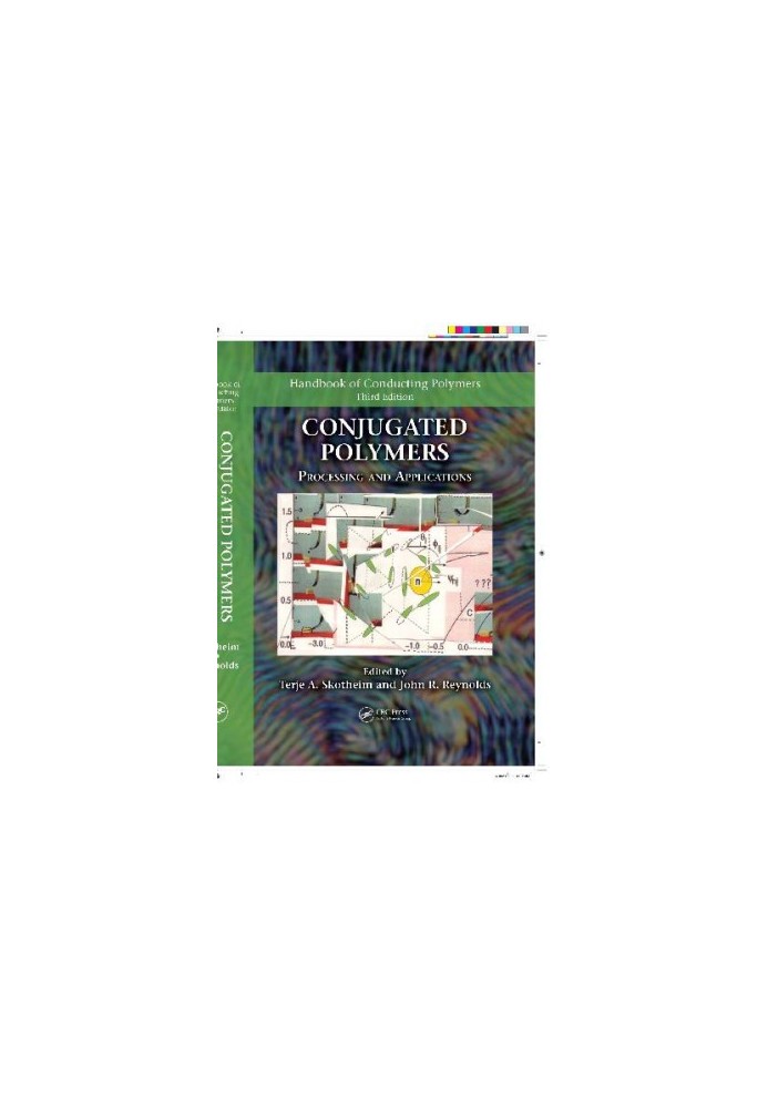 Handbook of conducting polymers. Conjugated polymers: theory, synthesis, properties, and characterization