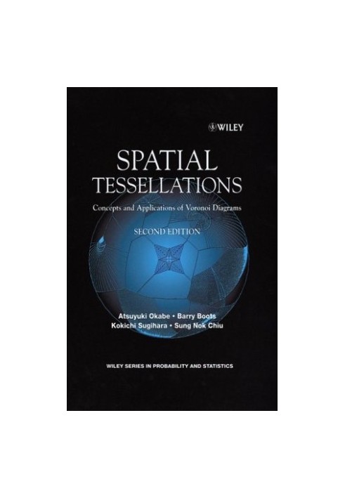 Spatial tessellations - Concepts and applications of Voronoi diagrams