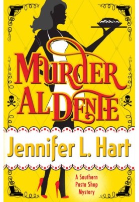Murder Al Dente: A Southern Pasta Shop Mystery