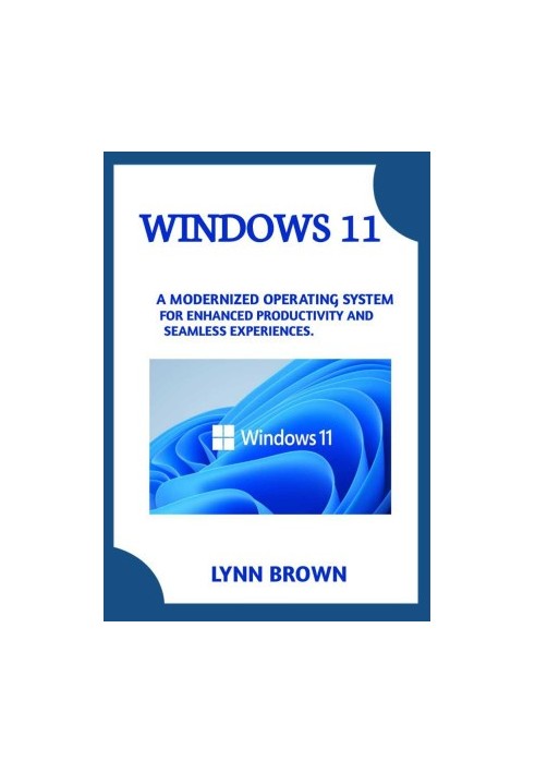 Windows 11: A Modernized Operating System For Enhanced Productivity And Seamless Experiences