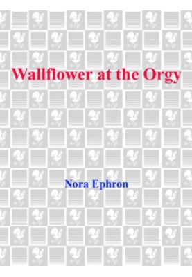 Wallflower at the Orgy