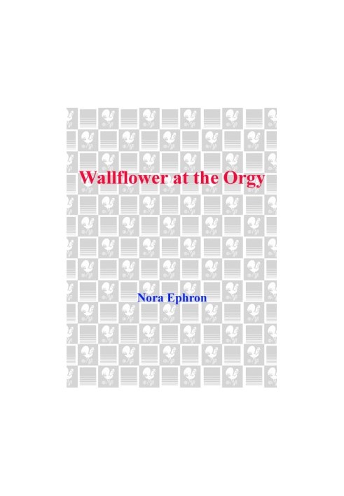 Wallflower at the Orgy