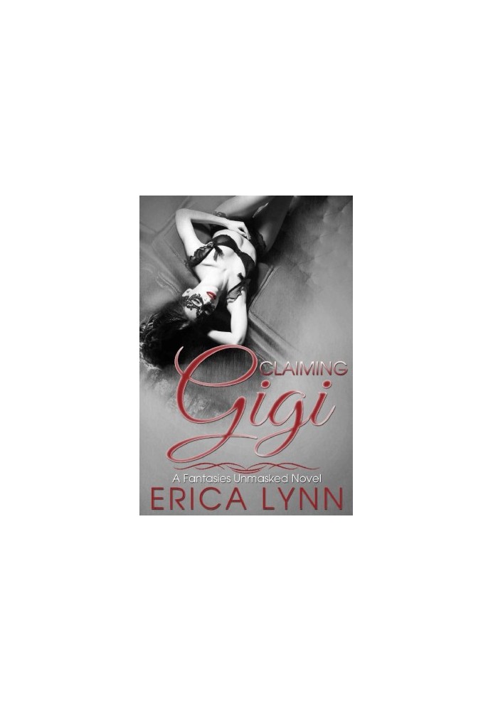 [Fantasies Unmasked 03] • Claiming Gigi
