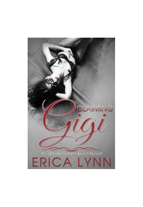 [Fantasies Unmasked 03] • Claiming Gigi