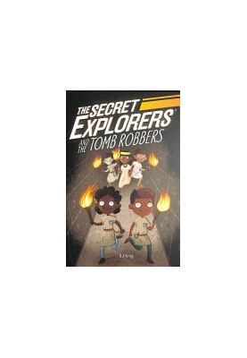 The Secret Explorers and the Tomb Robbers