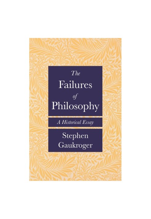 The Failures of Philosophy