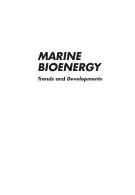 Marine Bioenergy : Trends and Developments
