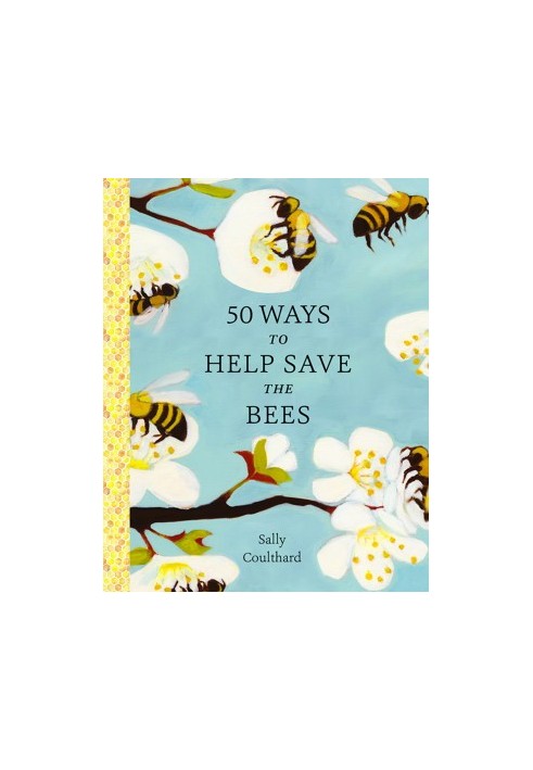 50 Ways to Help Save the Bees