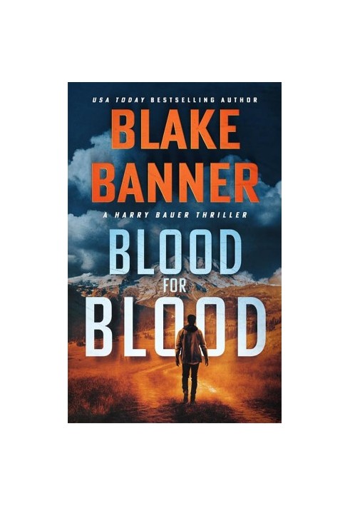 Harry Bauer Thriller 20-Blood for Blood