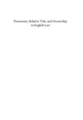 Possession, Relative Title, and Ownership in English Law