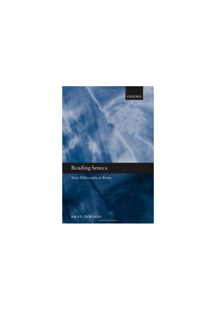 Reading Seneca: Stoic Philosophy at Rome