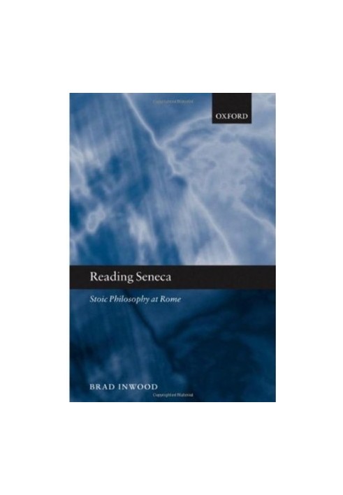 Reading Seneca: Stoic Philosophy at Rome