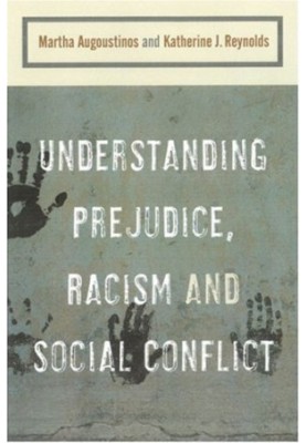 Understanding Prejudice, Racism and Social Conflict