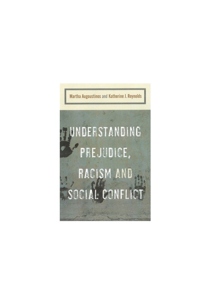 Understanding Prejudice, Racism and Social Conflict
