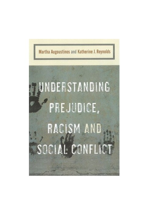 Understanding Prejudice, Racism and Social Conflict