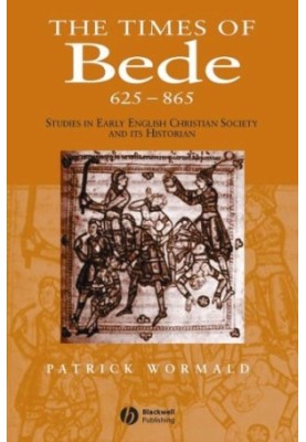 Times of Bede - Studies in Early English Christian Society and its Historian