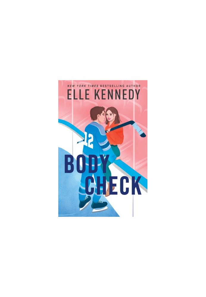 Body Check: The spicy boy-obsessed hockey romance you haven’t read from the bestselling author of THE GRAHAM EFFECT! (Campus 