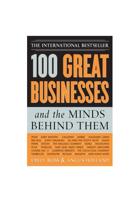 100 great businesses and the minds behind them