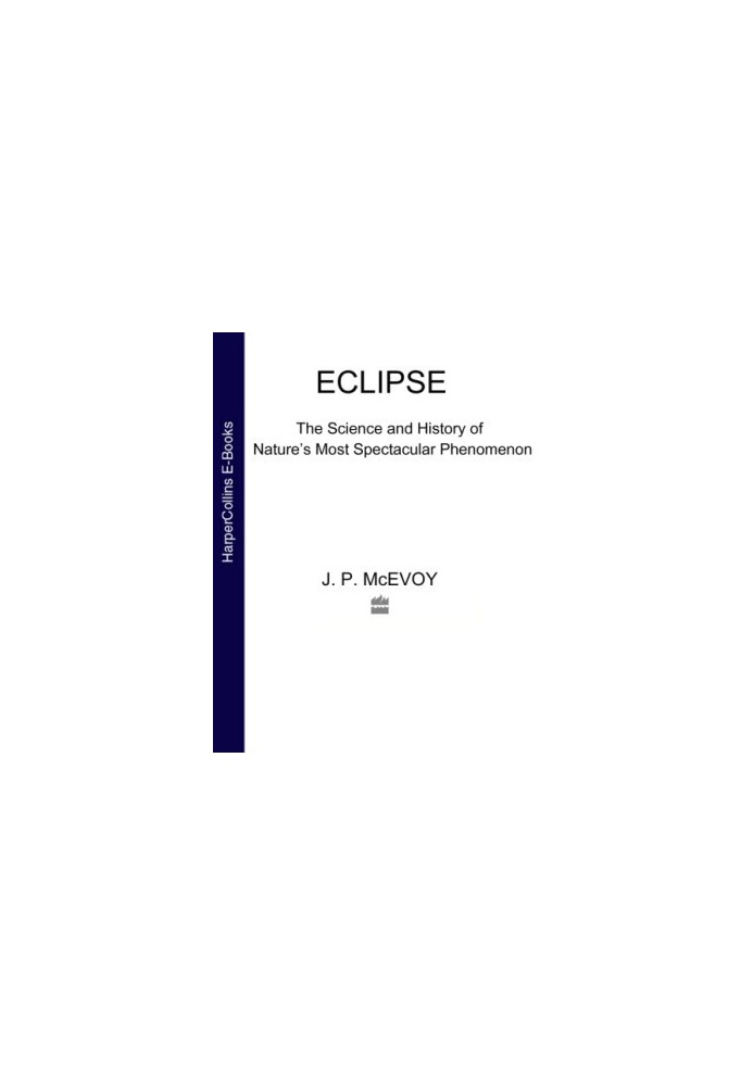Eclipse - The Science and History of Nature’s Most Spectacular Phenomenon