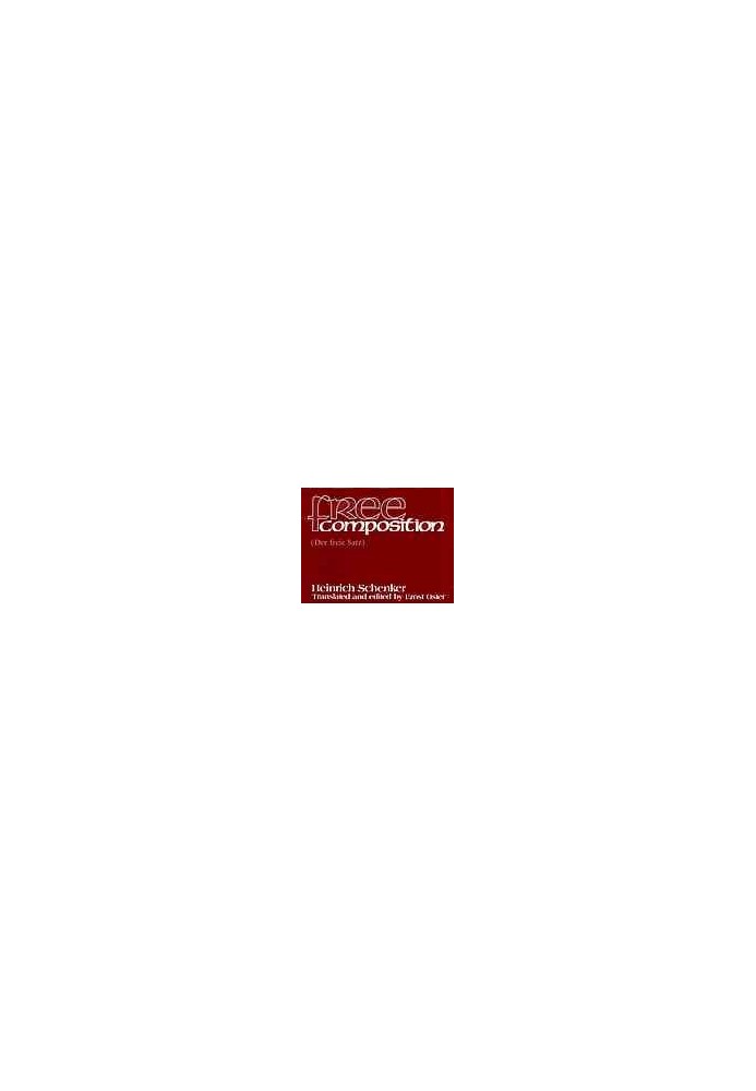 Free composition: volume III of New musical theories and fantasies  Der freie Satz