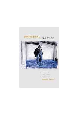 Sophistical practice : toward a consistent relativism