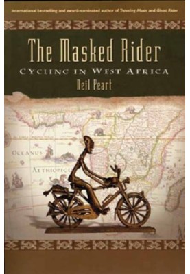 The masked rider : cycling in West Africa