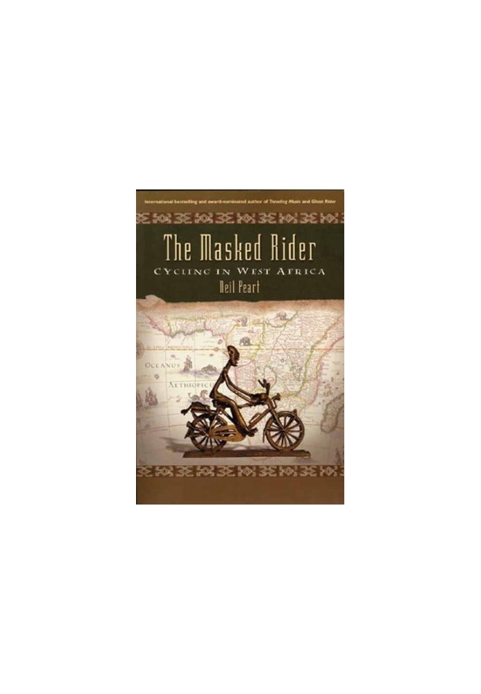 The masked rider : cycling in West Africa