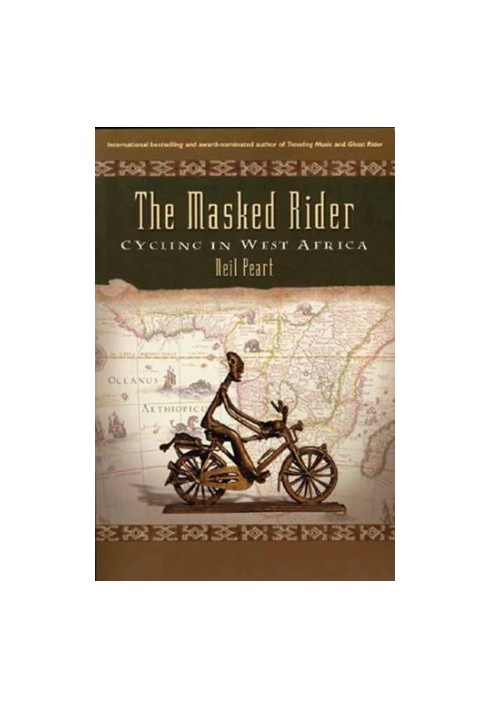 The masked rider : cycling in West Africa