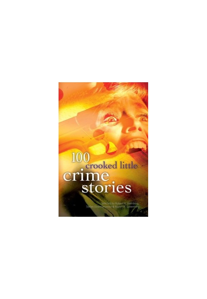 100 Crooked Little Crime Stories