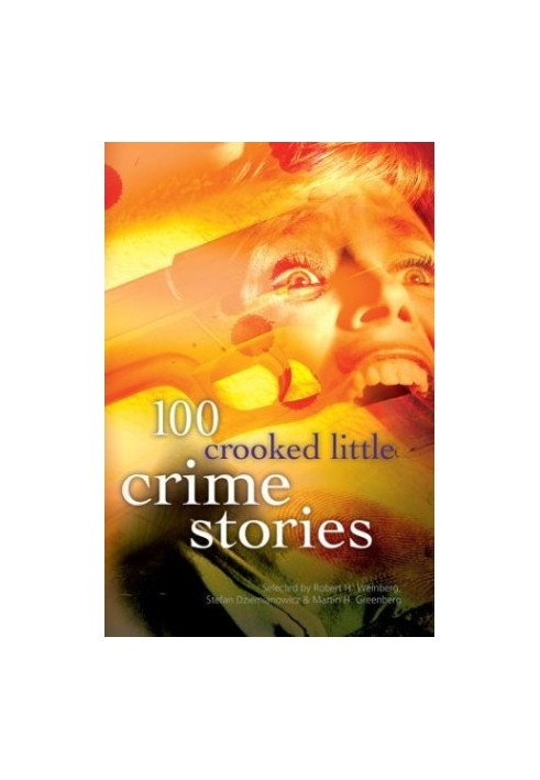 100 Crooked Little Crime Stories
