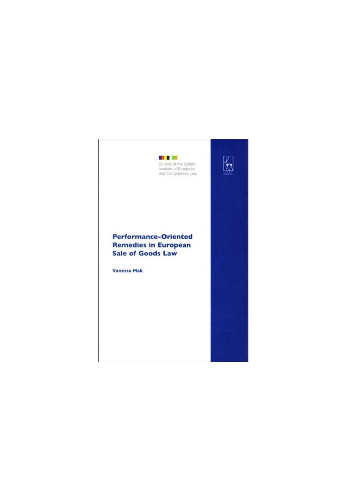 Performance Oriented Remedies in European Sale of Goods Law