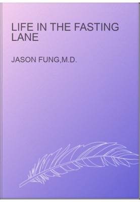 Life in the Fasting Lane
