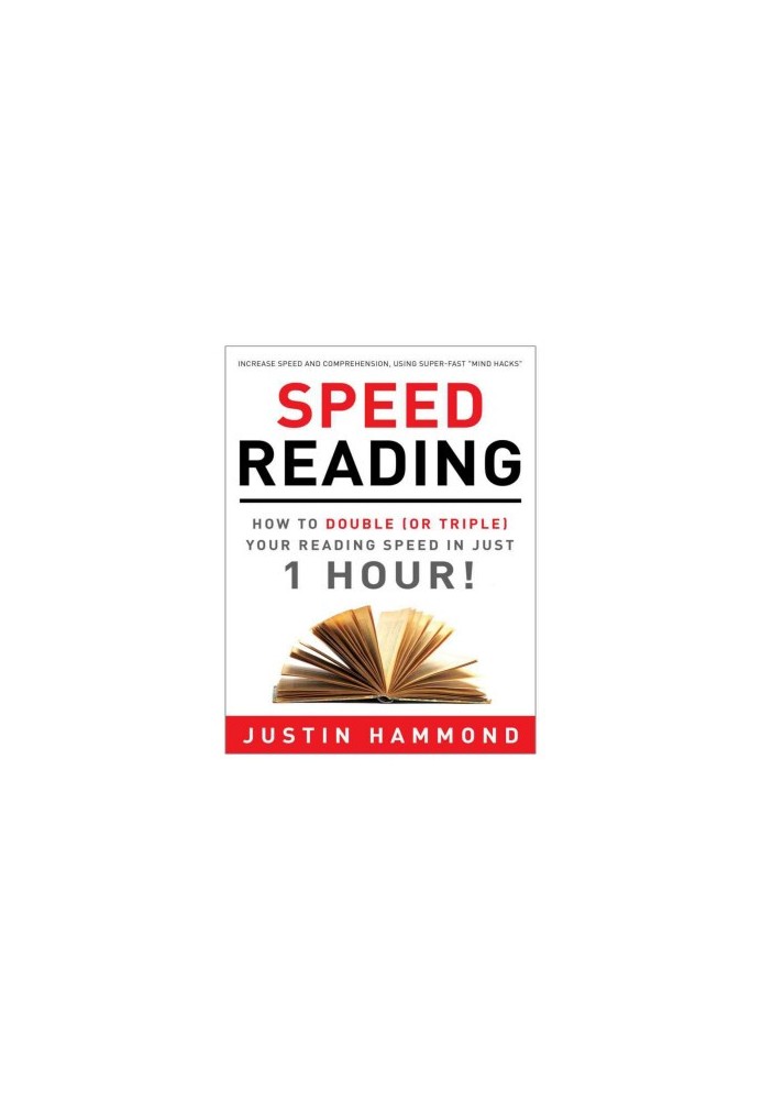 Speed Reading: How to Double (or Triple) Your Reading Speed in Just 1 Hour!