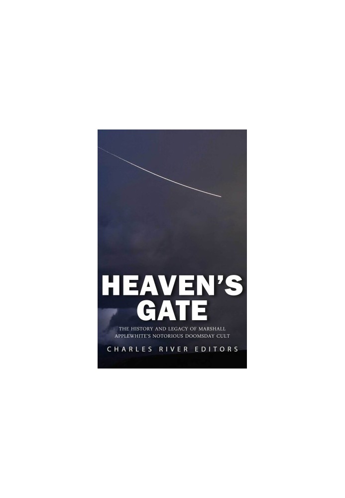 Heaven’s Gate: The History and Legacy of Marshall Applewhite’s Notorious Doomsday Cult