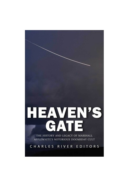 Heaven’s Gate: The History and Legacy of Marshall Applewhite’s Notorious Doomsday Cult