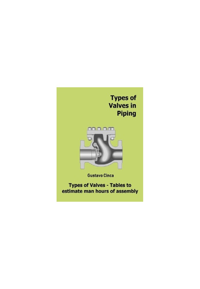 Types of Valves in Piping - Types of Valves - Tables to estimate man hours of assembly
