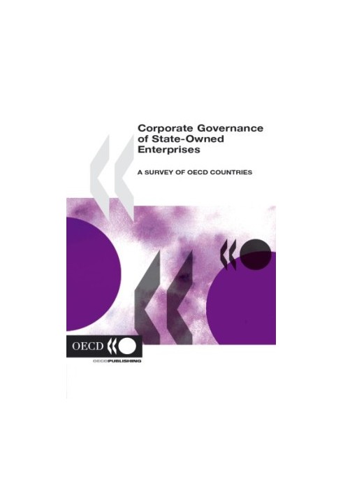 Corporate Governance of State-Owned Enterprises: A Survey Of OECD Countries