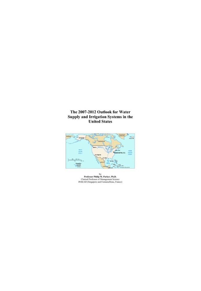 The 2007-2012 Outlook for Water Supply and Irrigation Systems in the United States