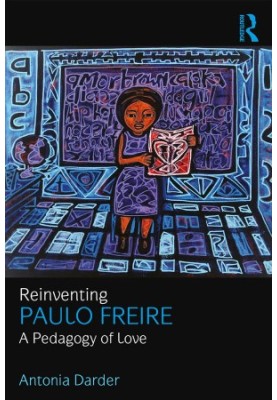 Reinventing Paulo Freire: A pedagogy of love