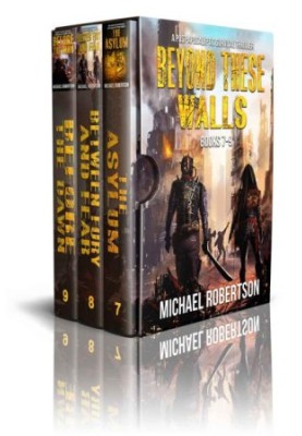 Beyond These Walls - Books 7 - 9 Box Set: A Post-Apocalyptic Survival Thriller