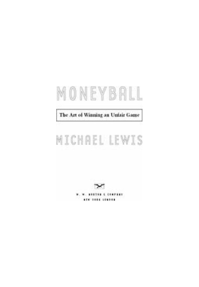 Moneyball: The Art of Winning an Unfair Game