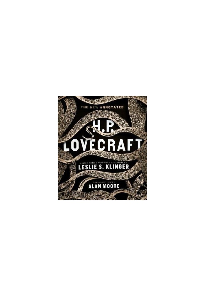 The New Annotated H. P. Lovecraft by H. P. Lovecraft