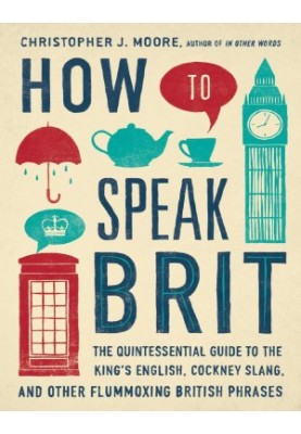 How to Speak Brit