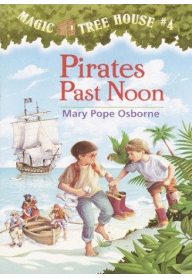 Pirates Past Noon - Magic Tree House 4